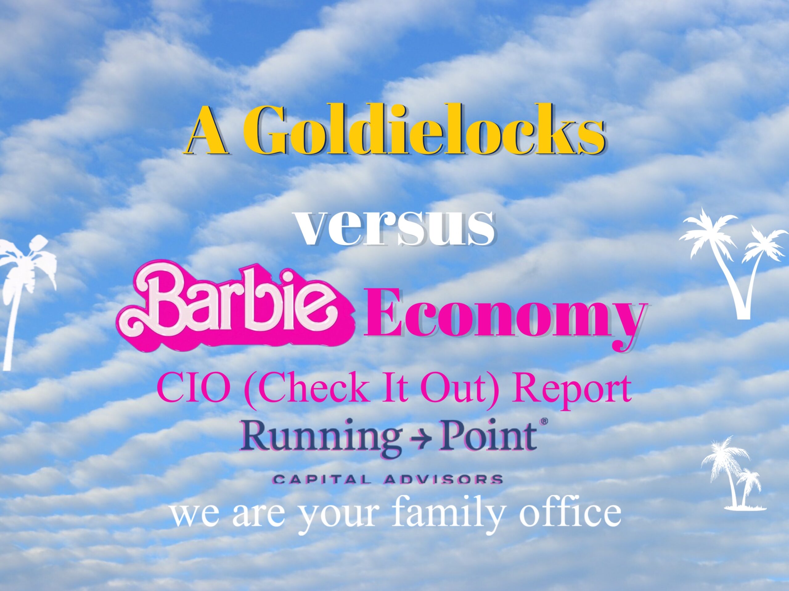 Goldielocks versus Barbie Economy