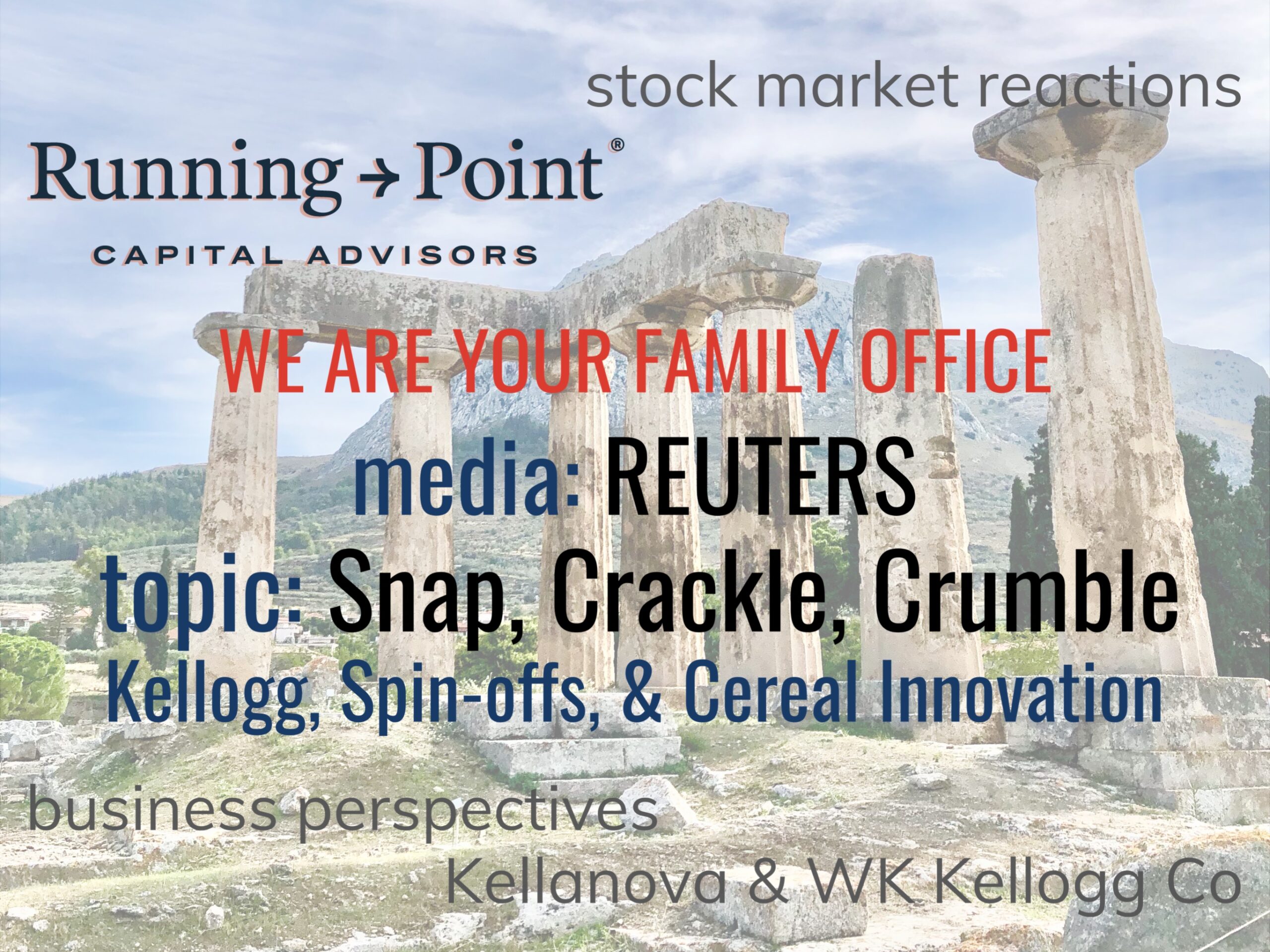 Reuters: Kellanova and WK Kellogg—Snap, Crackle, and Crumble