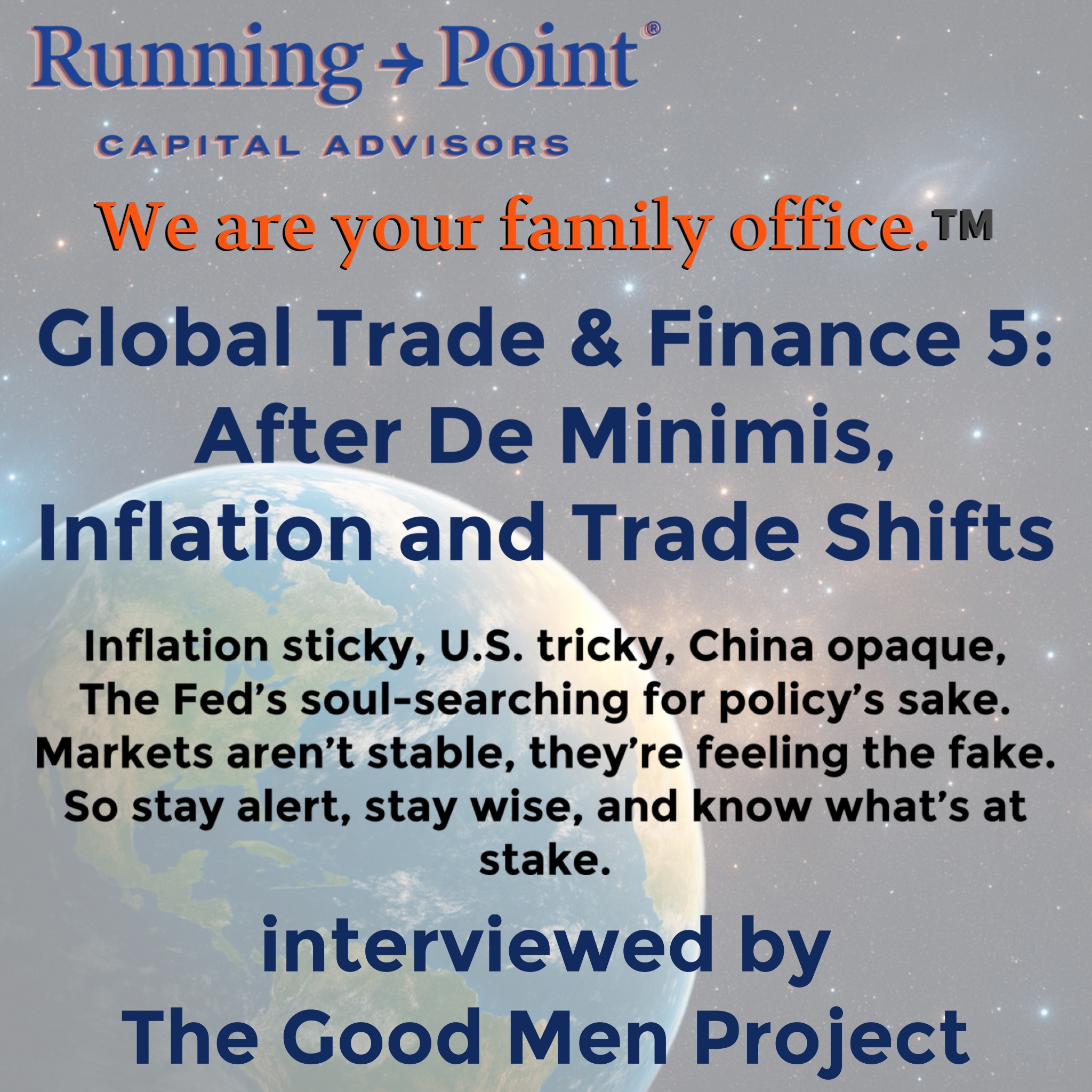 THE GOOD MEN PROJECT: Global Trade and Finance—After De Minimis, Inflation and Trade