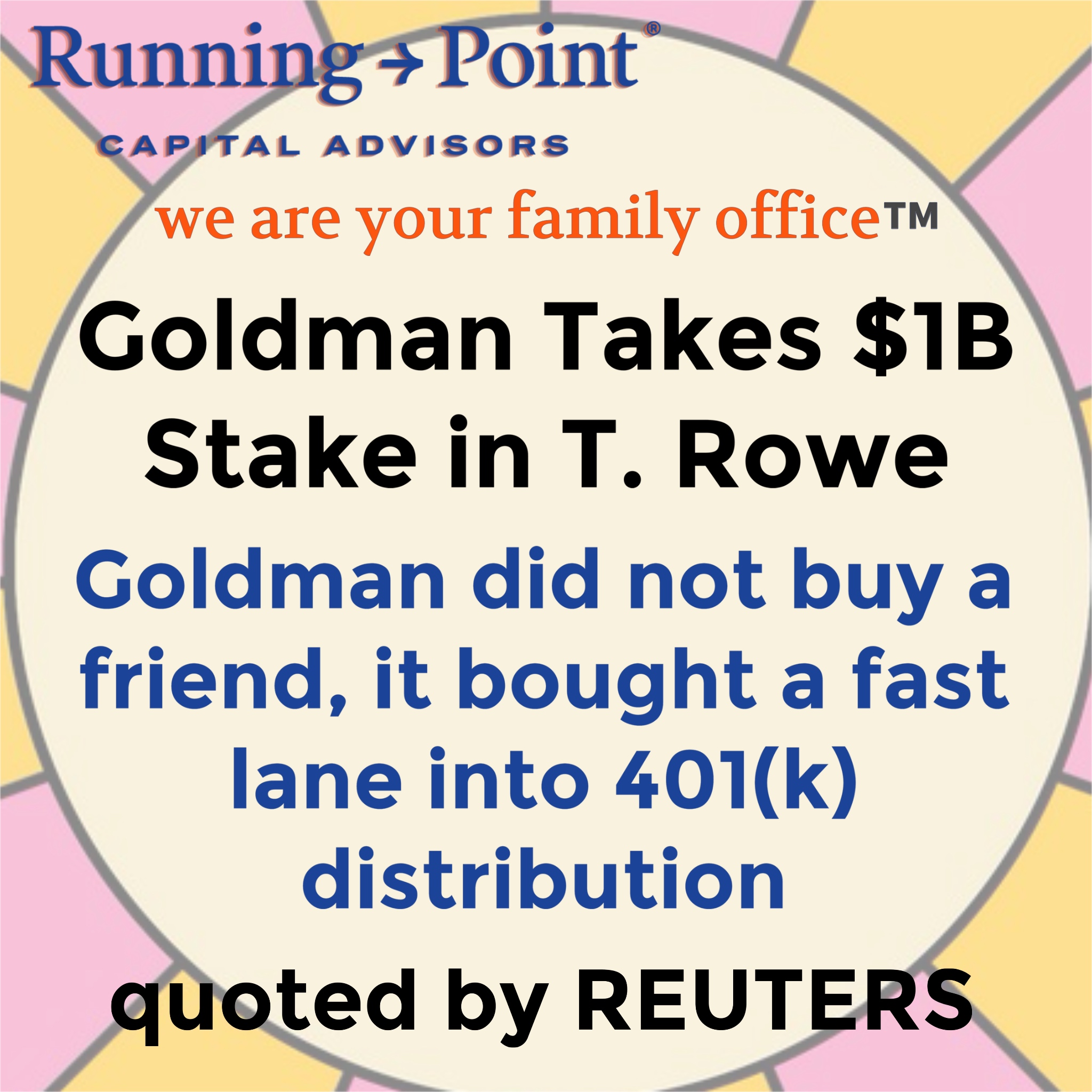 Reuters: Goldman takes $1 billion stake in T. Rowe to tap retirement money